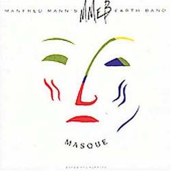 Manfred Mann's Earth Band : Masque